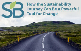 How the Sustainability Journey Can Be a Powerful Tool for Change